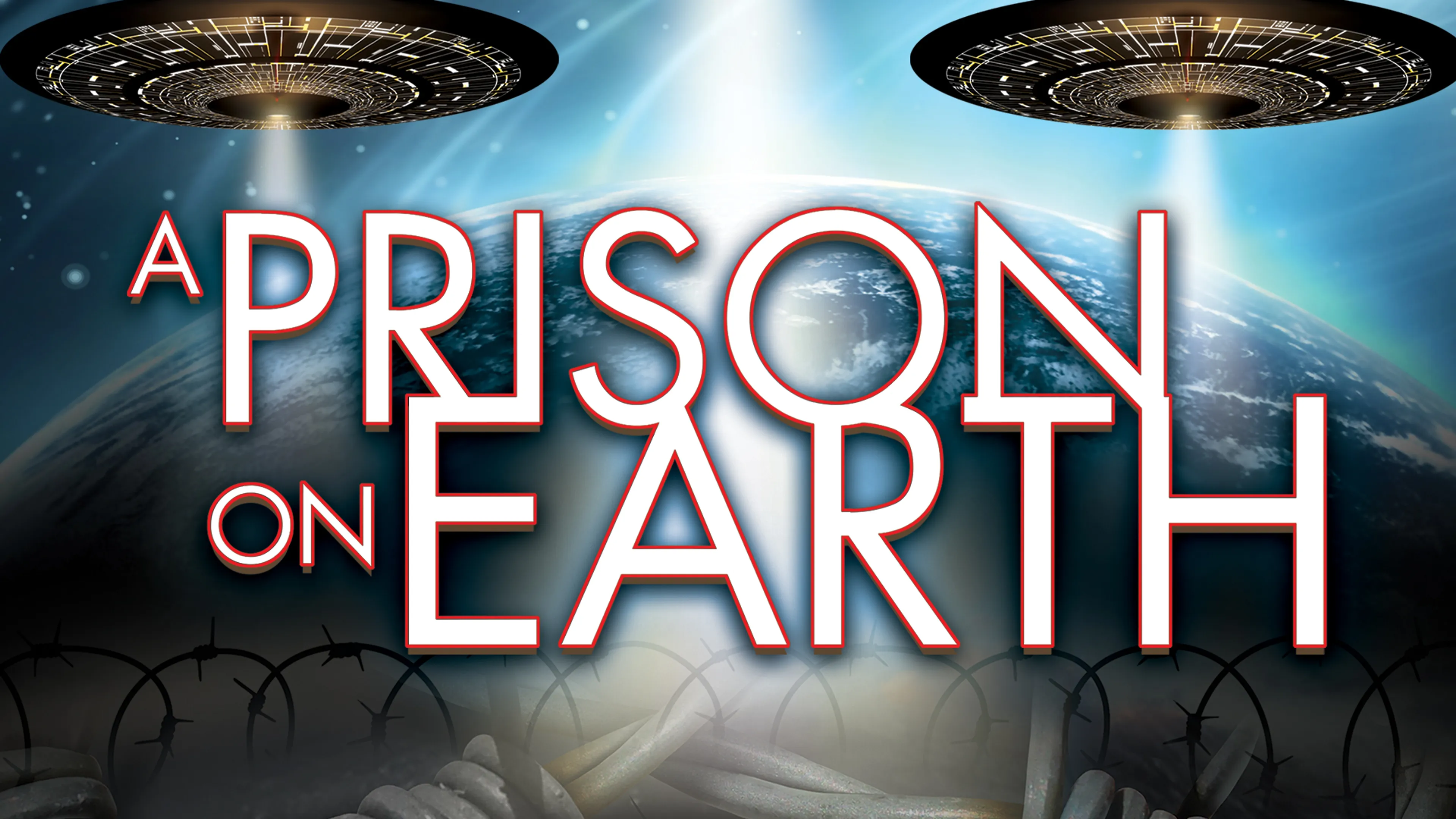 A Prison on Earth: Beyond The New World Order poster